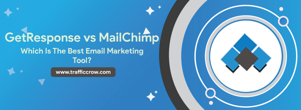 GetResponse-vs-MailChimp-Which-Is-The-Best-Email-Marketing-Tool-To-Start-Email-Marketing
