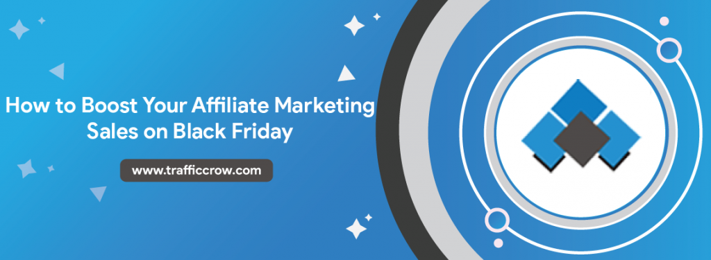 Boost-Your-Affiliate-Marketing-Sales-On-Black-Friday