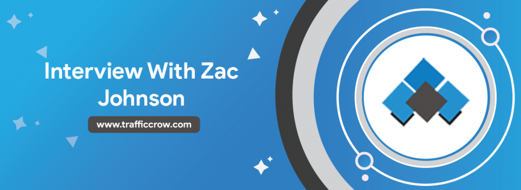 Interview With Zac Johnson