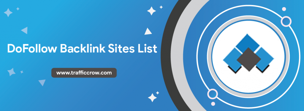 DoFollow Backlink Sites List