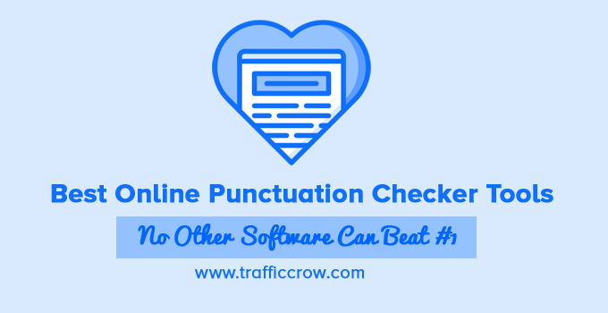 Best Online Punctuation Checker Tools